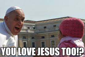 Pope Francis Internet Memes - The Heart of the Matter